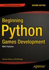 Beginning Python Games Development, Second Edition: With Pygame By Will McGugan, Harrison Kinsley Cover Image