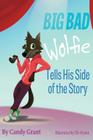 Big Bad Wolfie Tells His Side of the Story Cover Image