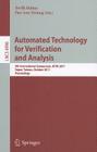 Automated Technology for Verification and Analysis: 9th International Symposium, ATVA 2011, Taipei, Taiwan, October 11-14, 2011, Proceedings By Tevfik Bultan (Editor), Pao-Ann Hsiung (Editor) Cover Image