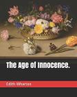 The Age of Innocence. By Edith Wharton Cover Image