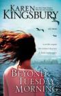 Beyond Tuesday Morning: Sequel to the Bestselling One Tuesday Morning (9/11 #2) Cover Image