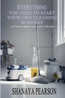 Everything You Need to Start Your Own Cleaning Business Cover Image