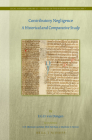 Contributory Negligence: A Historical and Comparative Study (Legal History Library #15) By Emanuel Van Dongen Cover Image