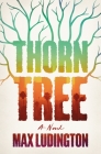 Thorn Tree By Max Ludington Cover Image