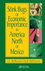 Stink Bugs of Economic Importance in America North of Mexico By J. E. McPherson, Robert McPherson Cover Image