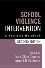 School Violence Intervention: A Practical Handbook By Jane Close Conoley, PhD (Editor), Arnold P. Goldstein, PhD (Editor) Cover Image