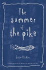The Summer of the Pike By Jutta Richter, Anna Brailovsky (Translator) Cover Image