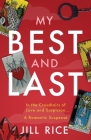 My Best and Last: A Romantic Suspense Cover Image