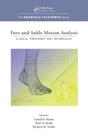 Foot and Ankle Motion Analysis: Clinical Treatment and Technology By Gerald F. Harris, Peter A. Smith Cover Image