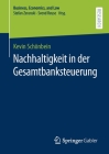 Nachhaltigkeit in Der Gesamtbanksteuerung (Business) By Kevin Schönbein Cover Image
