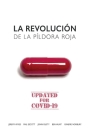 La Revolucion De La Pildora Roja By Human Unleashed, Jeremy Ayres, Phil Escott, John Gusty, Ben Hunt, Graeme Norbury Cover Image