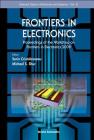Frontiers in Electronics - Proceedings of the Workshop on Frontiers in Electronics 2009 (Selected Topics in Electronics and Systems #52) Cover Image