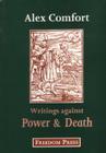 Writings Against Power and Death By Alex J. Comfort Cover Image