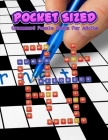Pocket Sized Crossword Puzzle Books For Adults: Puzzle Lovers Easy Crosswords, Easy Crossword Puzzle Books For Adults, Relaxing Puzzles Forward Crossw By Ratthana R. Morloer Cover Image