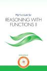 (texas Customers Only) Mylab Math for Reasoning with Functions II -- Student Access Kit By Dana Center Cover Image