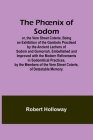 The Phoenix of Sodom; or, the Vere Street Coterie, Being an Exhibition of the Gambols Practised by the Ancient Lechers of Sodom and Gomorrah, Embellis Cover Image