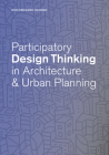 Participatory Design Thinking in Urban Design Education By John Odhiambo Onyango Cover Image