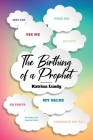 The Birthing of a Prophet By Katrina Lundy Cover Image