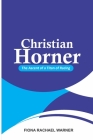 Christian Horner: The Ascent of a Titan of Racing By Fiona Rachael Warner Cover Image
