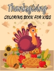 Thanksgiving Coloring Book For Kids: 50 Thanksgiving Coloring Pages For Kids, Autumn Leaves, Pumpkins, Turkeys Original & Unique Coloring Pages For Ch By Rocib Coloring Press Cover Image