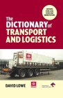 Dictionary of Transport and Logistics By Annemieke Roobeek Cover Image