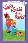 Who's Afraid of the Dark? (I Can Read Level 1) Cover Image