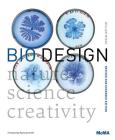 Bio Design: Nature + Science + Creativity Cover Image