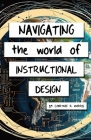 Navigating the World of Instructional Design Cover Image