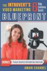 The Introvert's Video Marketing Blueprint: 6 Video Confidence Secrets Cover Image