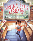 Saving Eli's Library By Ruth Horowitz, Brittany Jackson (Illustrator) Cover Image
