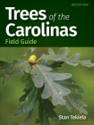 Trees of the Carolinas Field Guide By Stan Tekiela Cover Image