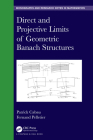 Direct and Projective Limits of Geometric Banach Structures. (Chapman & Hall/CRC Monographs and Research Notes in Mathemat) Cover Image