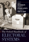 The Oxford Handbook of Electoral Systems (Oxford Handbooks) By Erik S. Herron (Editor), Robert J. Pekkanen (Editor), Matthew S. Shugart (Editor) Cover Image