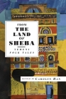 From the Land of Sheba: Yemeni Folk Tales (International Folk Tale Series) Cover Image