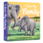 I Love My Family By Wonder House Books, Eulalia Rosa (Illustrator) Cover Image