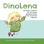 DinoLena: Das tapfere Mädchen, das den kleinen Langerhans-Zellen das Schwimmen beibringt. By Paula Ruckstuhl, Roosmarijn Nagel (Illustrator), Linda Retel (Designed by) Cover Image