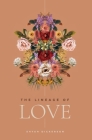 The Lineage of Love By Shyah Dickerson Cover Image
