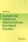 Examples and Problems in Advanced Calculus: Real-Valued Functions Cover Image