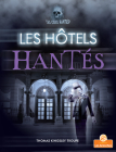 Les Hôtels Hantés By Thomas Kingsley Troupe, Annie Evearts (Translator) Cover Image