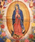 The Virgin of Guadalupe: Art and Legend Cover Image