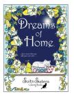 Dreams of Home: A Suits Sisters Coloring Book for Adults (Suits Sisters Coloring Books #1) By Sisters Suits (Created by) Cover Image