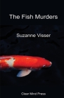 The Fish Murders By Suzanne Visser, Jonathan Smith (Translator) Cover Image