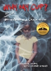 Why My Cup?: How I Overcame Growing Up in a Crack House By Uhmbaya Laury, Celene Adams Cover Image