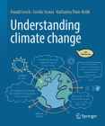 Understanding Climate Change: With Sketchnotes By Harald Lesch, Cecilia Scorza-Lesch, Katharina Theis-Bröhl Cover Image
