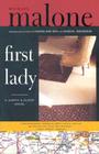 First Lady: A Novel By Michael Malone Cover Image