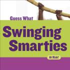 Swinging Smarties: Orangutan (Guess What) Cover Image