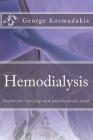 Hemodialysis: Guide for nursing and paramedical staff By George Kosmadakis MD Cover Image