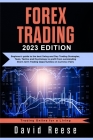 Forex Trading: Beginners' Guide to the Best Swing and Day Trading Strategies, Tools, Tactics, and Psychology to Profit from Outstandi Cover Image