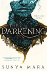 The Darkening (The Darkening Duology #1) By Sunya Mara Cover Image
