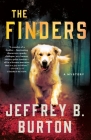 The Finders: A Mystery (Mace Reid K-9 Mystery #1) By Jeffrey B. Burton Cover Image